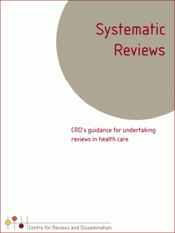 Systematic reviews: CRD's guidance for undertaking reviews in health care